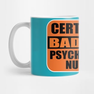 Certified Badass Psychiarttric Nurse Sticker Labels for Nurses and Medical Nursing Mug